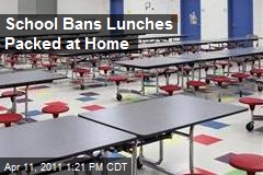 School Bans Lunches Packed at Home