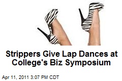 Strippers Give Lap Dances at College's Biz Symposium