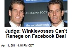 Judge: Winklevosses Can't Renege on Facebook Deal
