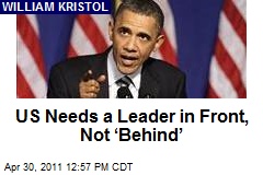 US Needs a Leader in Front, Not ‘Behind’
