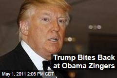 Trump Bites Back at Obama Zingers
