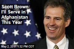 Scott Brown: I'll Serve in Afghanistan This Year