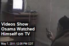 Videos Show Osama Watched Himself on TV