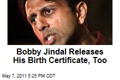 Bobby Jindal Releases His Birth Certificate, Too