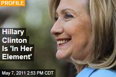 Hillary Clinton Is 'In Her Element'
