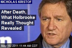 After Death, What Holbrooke Really Thought Revealed